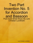 Two Part Invention No. 5 for Accordion and Bassoon - Pure Duet Sheet Music By Lars Christian Lundholm - eBook