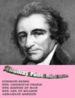 THOMAS PAINE: MAJOR WORKS: COMMON SENSE / THE AMERICAN CRISIS / THE RIGHTS OF MAN / THE AGE OF REASON / AGRARIAN JUSTICE - eBook