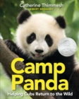 Camp Panda : Helping Cubs Return to the Wild - eBook
