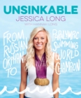 Unsinkable : From Russian Orphan to Paralympic Swimming World Champion - eBook