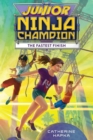Junior Ninja Champion: The Fastest Finish - eBook