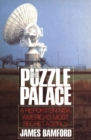 The Puzzle Palace : A Report on NSA, America's Most Secret Agency - eBook