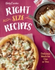 Betty Crocker Right-Size Recipes : Delicious Meals for One or Two - eBook