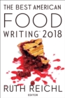 The Best American Food Writing 2018 - eBook