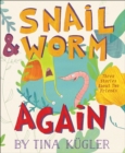 Snail & Worm Again : Three Stories About Two Friends - eBook
