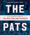 The Pats : An Illustrated History of the New England Patriots - eBook