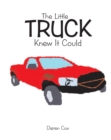 The Little Truck Knew It Could - eBook