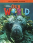 Our World 2: Grammar Workbook (American English) - Book