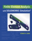 Finite Element Analysis with SOLIDWORKS Simulation - eBook