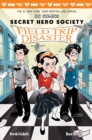 Field Trip Disaster (DC COMICS: Secret Hero Society #5) - Book