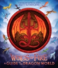 Wings of Fire: A Guide to the Dragon World - Book