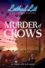 Murder of Crows (Lethal Lit, Book 1) - Book