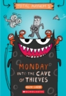 Monday - Into the Cave of Thieves (Total Mayhem #1) - Book