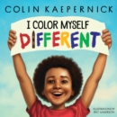 I Color Myself Different - Book
