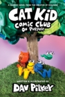 Cat Kid Comic Club: On Purpose: A Graphic Novel (Cat Kid Comic Club #3): From the Creator of Dog Man - Book