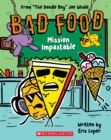 Bad Food 3: Mission Impastable - Book