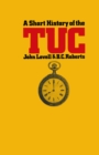 Short History of the Trades Union Congress - eBook