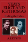 Yeats, Eliot and R. S. Thomas : Riding the Echo - eBook