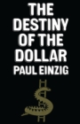 The Destiny of the Dollar - eBook