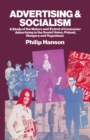 Advertising and Socialism : The Nature and Extent of Consumer Advertising in the Soviet Union, Poland, Hungary and Yugoslavia - eBook