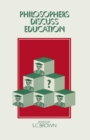 Philosophers Discuss Education - eBook