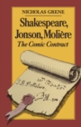 Shakespeare, Jonson, Moliere : The Comic Contract - eBook