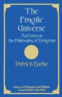 The Fragile Universe : An Essay in the Philosophy of Religions - eBook