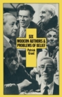 Six Modern Authors and Problems of Belief - eBook