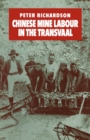 Chinese Mine Labour in the Transvaal - eBook