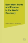 East/West Trade and Finance in the World Economy - eBook