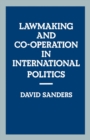 Law-making and Cooperation in International Politics : Idealist Case Re-examined - eBook