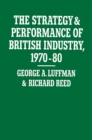 The Strategy and Performance of British Industry, 1970-80 - eBook