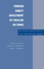 Foreign Direct Investment by Smaller UK Firms: The Success and Failure of First-Time Investors Abroad - eBook
