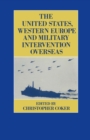 United States, Western Europe and Military Intervention Overseas - eBook