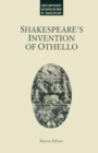 Shakespeare's Invention of Othello : A Study in Early Modern English - eBook