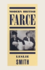 Modern British Farce : A Selective Study of British Farce from Pinero to the Present Day - eBook