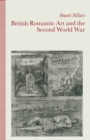 British Romantic Art and the Second World War - eBook