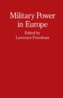Military Power in Europe : Essays in Memory of Jonathan Alford - eBook