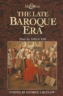 The Late Baroque Era: Vol 4. From The 1680s To 1740 - eBook