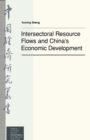 Intersectoral Resource Flows and China's Economic Development - eBook