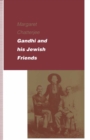 Gandhi and his Jewish Friends - eBook