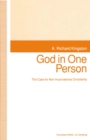 God in One Person : The Case for Non-Incarnational Christianity - eBook
