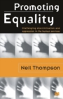 Promoting Equality : Challenging Discrimination and Oppression in the Human Services - eBook