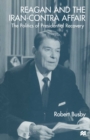 Reagan and the Iran-Contra Affair : The Politics of Presidential Recovery - eBook