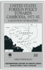 United States Foreign Policy towards Cambodia, 1977-92 : A Question of Realities - eBook