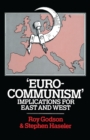 'Eurocommunism' : Implications for East and West - eBook