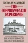The Commonwealth Experience : Volume One: The Durham Report to the Anglo-Irish Treaty - eBook