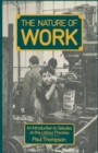 The Nature of Work : An introduction to debates on the labour process - eBook