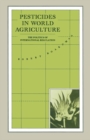Pesticides in World Agriculture : The Politics of International Regulation - eBook