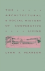 Architectural And Social History Of Cooperative Living - eBook